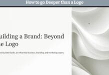 6: How to go Deeper than a Logo Deeper Than a logo