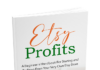 ETSY Profits. eBook With MRR etsy profits