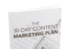 The 30-Day Content Marketing Plan. eBook With MRR Content Marketing