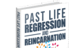 Past Life Regression And Reincarnation. eBook With MRR Past Life eBook