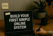 Part 9 — Building Your First Simple System First Simple Online System