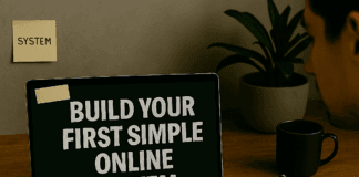 Part 9 — Building Your First Simple System First Simple Online System