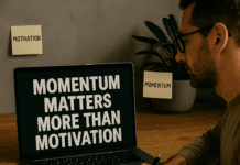 Part 8 — Momentum: Moving Forward Without Overwhelm Momentum